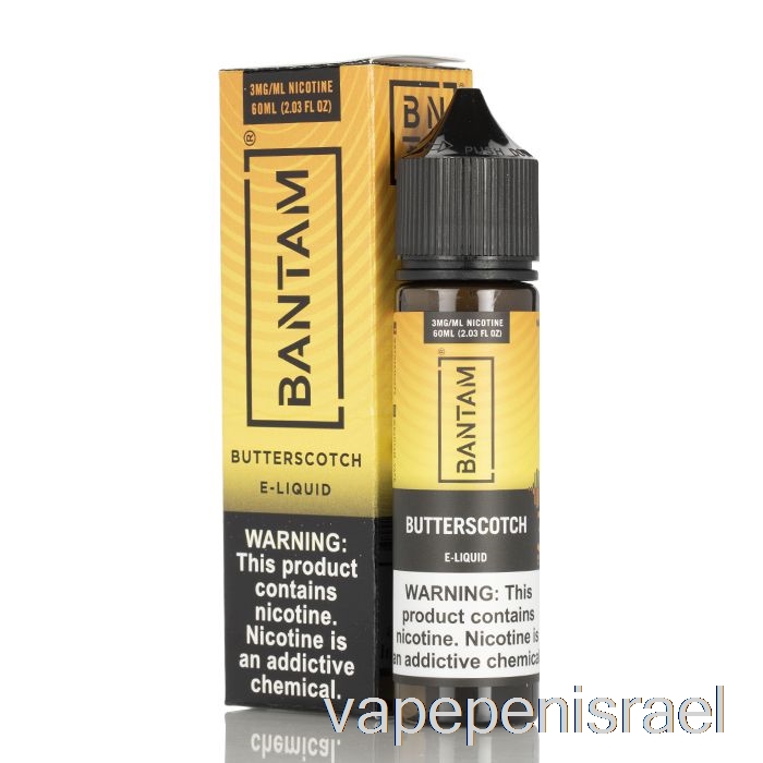 חד פעמי Vape Israel Butterscotch - Vape Bantam - 60 מ"ל 3 מ"ג